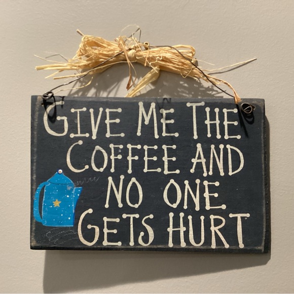 Vintage - Real Wood Sign “Give Me The Coffee And No One Gets Hurt” - Cute - Picture 3 of 9